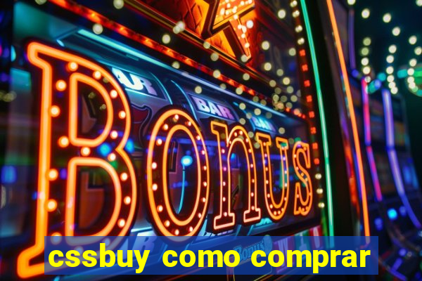 cssbuy como comprar